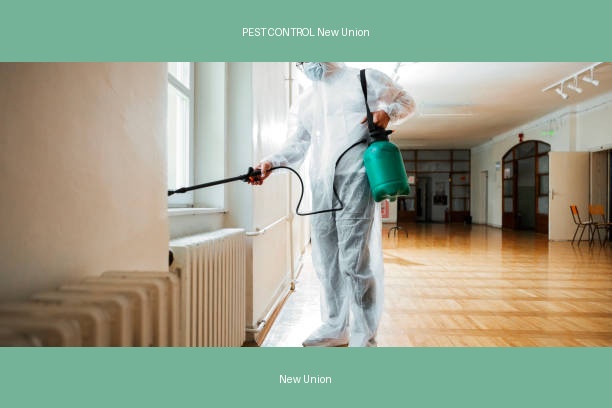 PEST CONTROL New Union